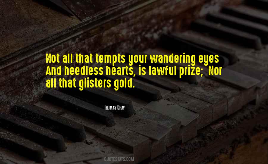 Quotes About Hearts Of Gold #20941