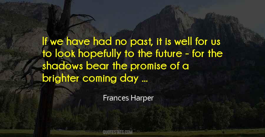 Quotes About Promise Of The Future #587124