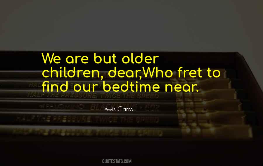 Quotes About Bedtime #183871