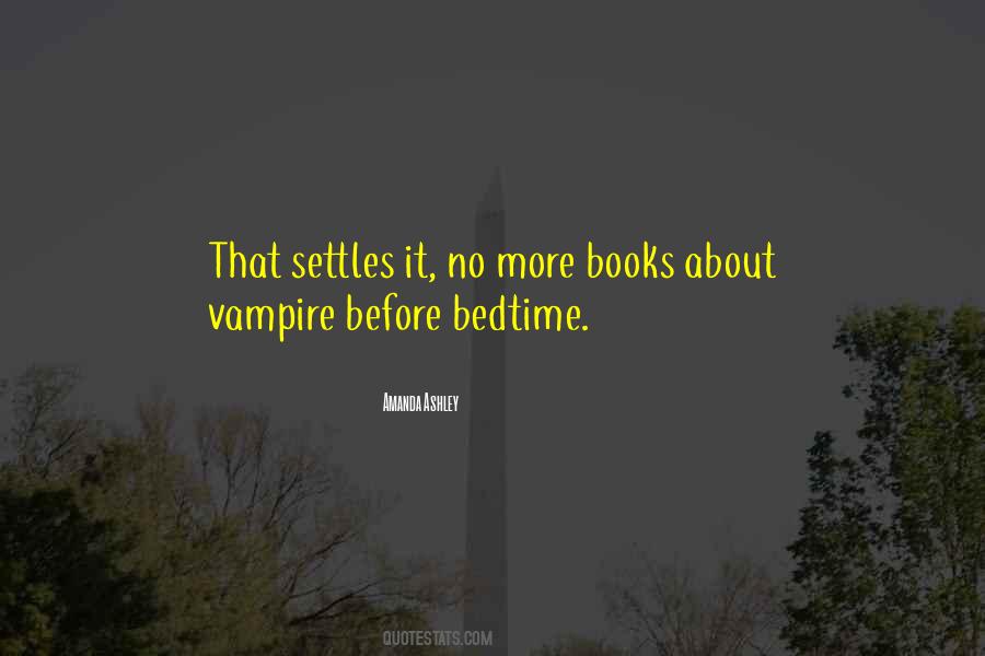 Quotes About Bedtime #86681