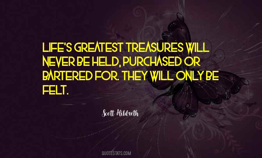 Life Treasures Quotes #534447