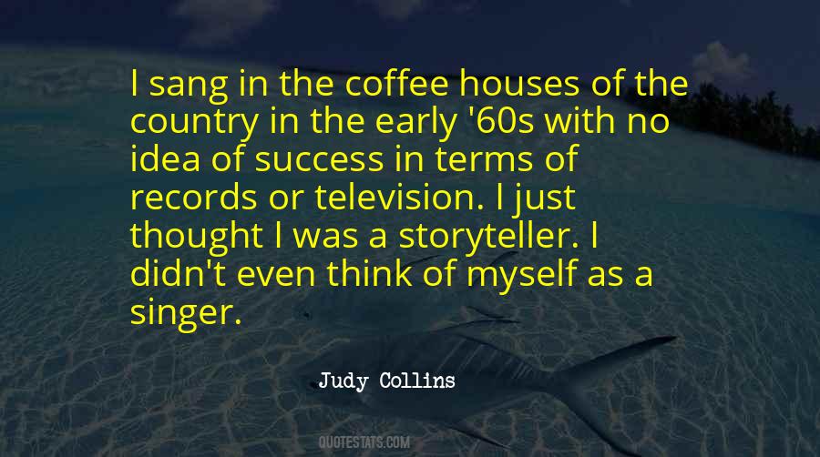Quotes About Coffee Houses #1249509