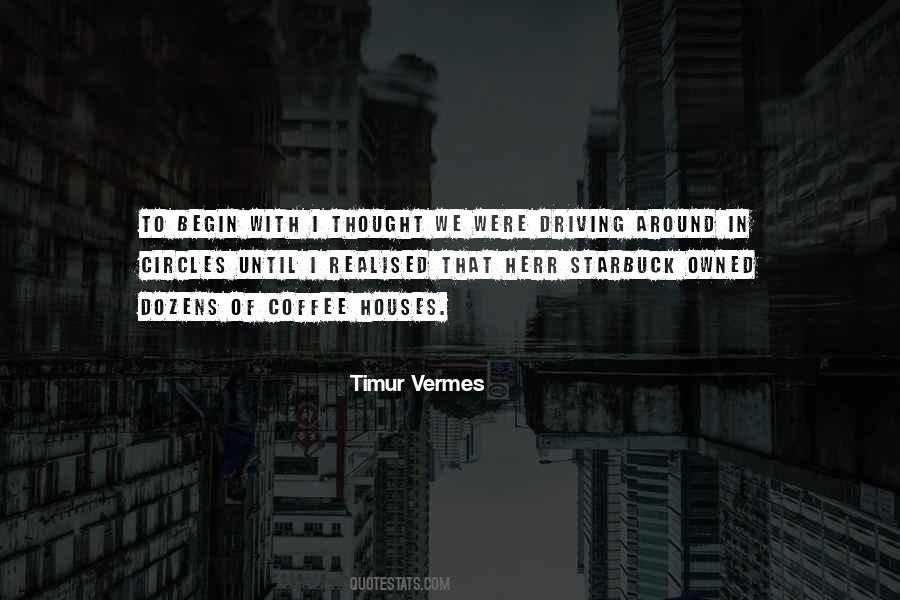 Quotes About Coffee Houses #126912