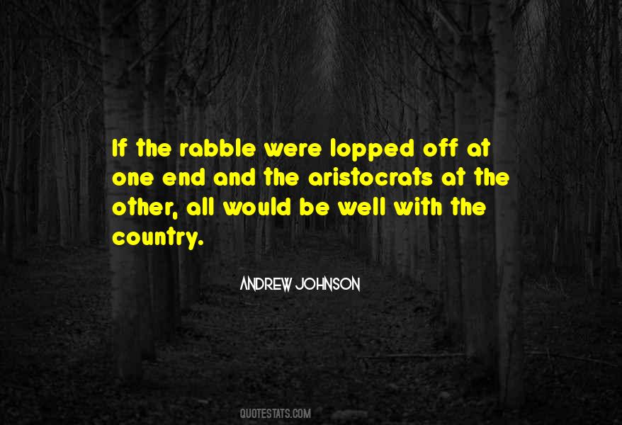 Quotes About The Rabble #1259547