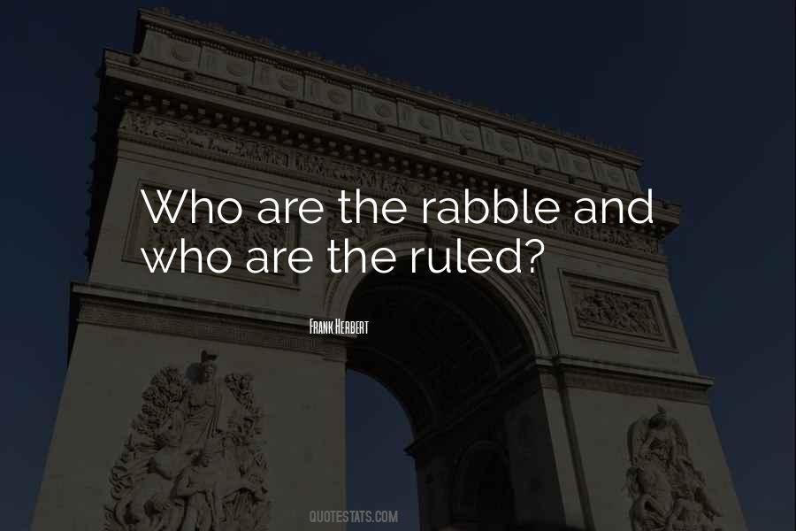 Quotes About The Rabble #304686