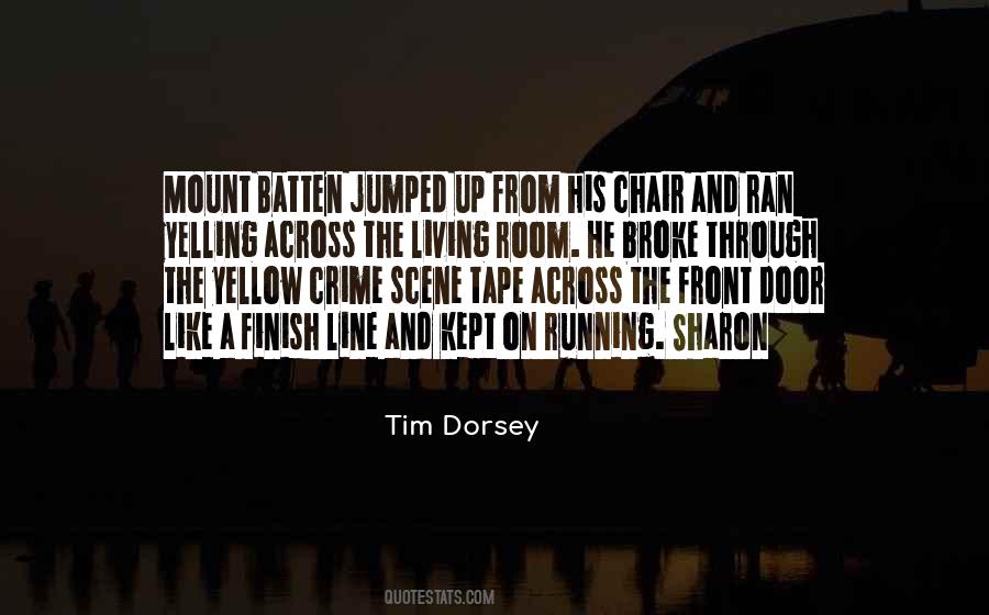Quotes About Crime Scene #771087