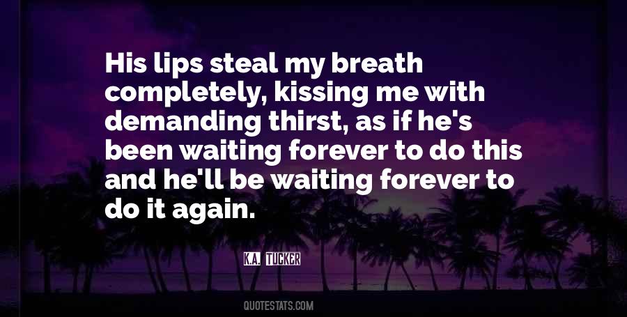 Kissing His Lips Quotes #158027