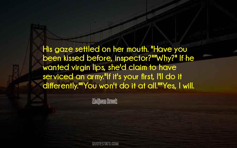 Kissing His Lips Quotes #1678290