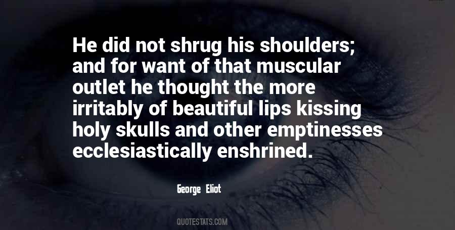 Kissing His Lips Quotes #1709121