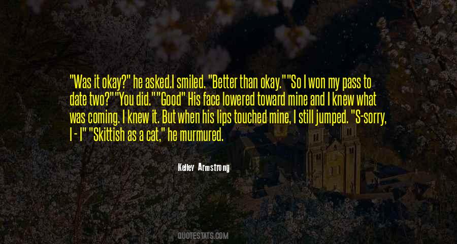 Kissing His Lips Quotes #1828596