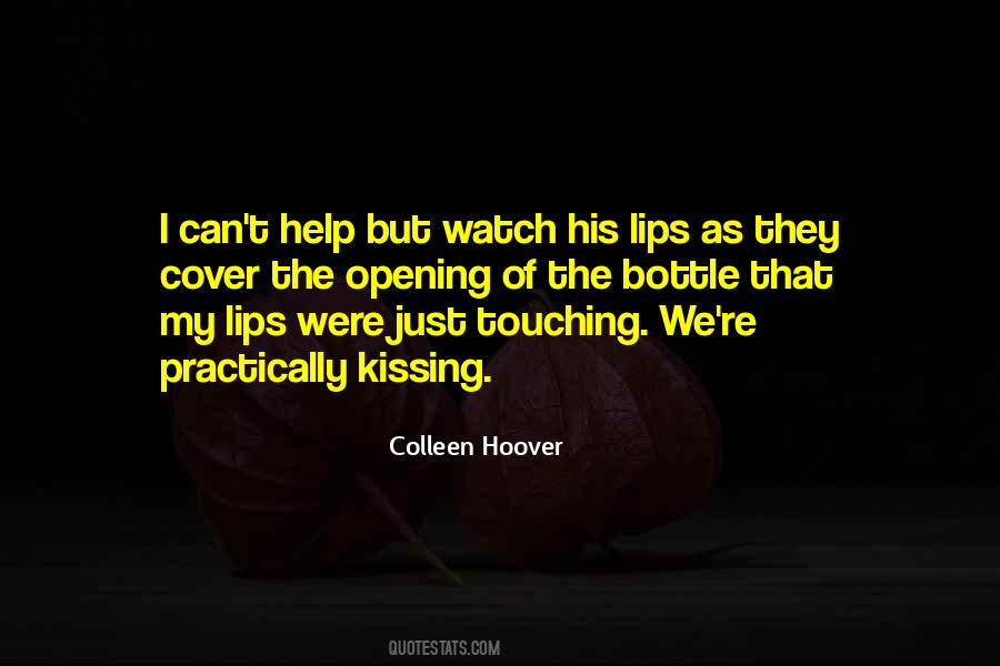 Kissing His Lips Quotes #212174