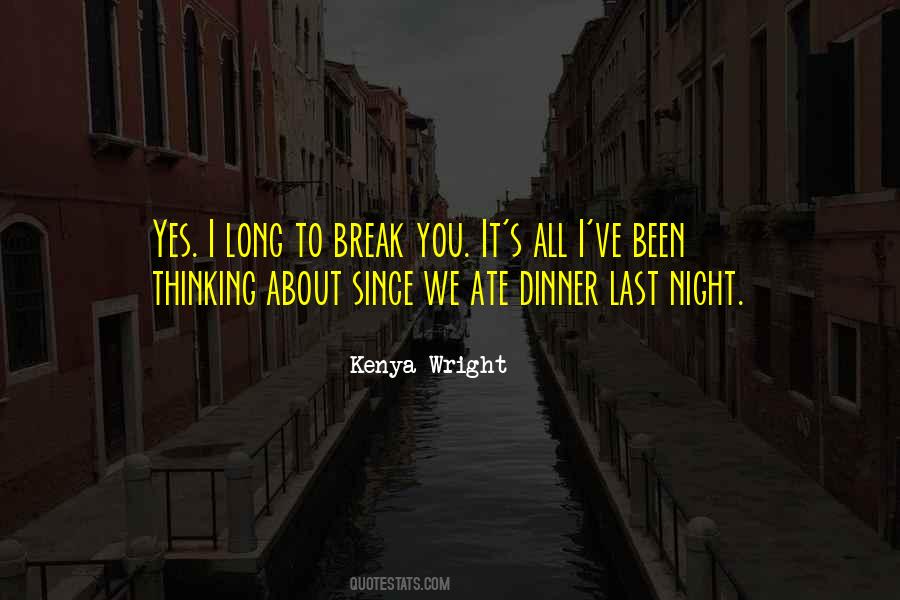 Sorry About Last Night Quotes #198289