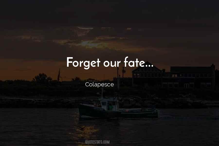 Quotes About Forget #1806090