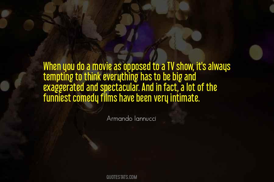 Quotes About Comedy Films #1789526