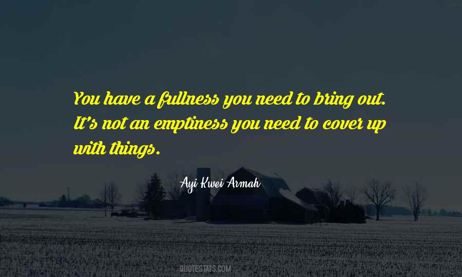 Quotes About Fullness #1381497