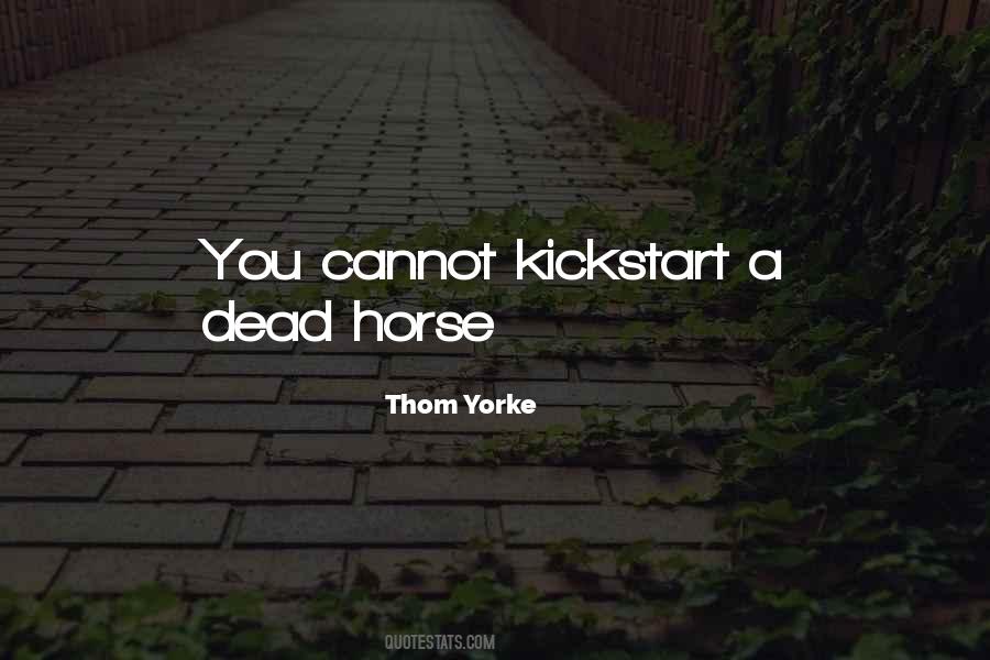 Quotes About Dead Horse #1040987