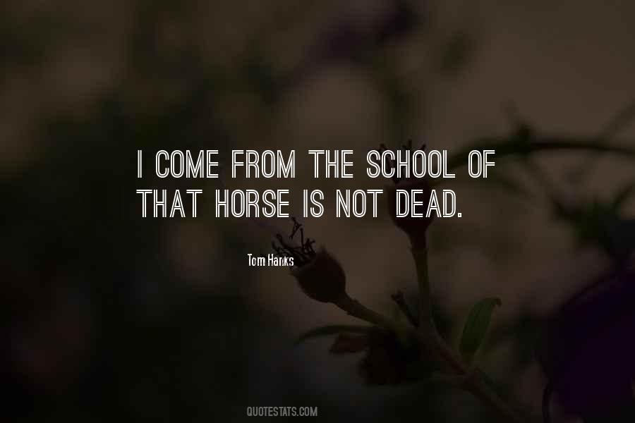 Quotes About Dead Horse #516325