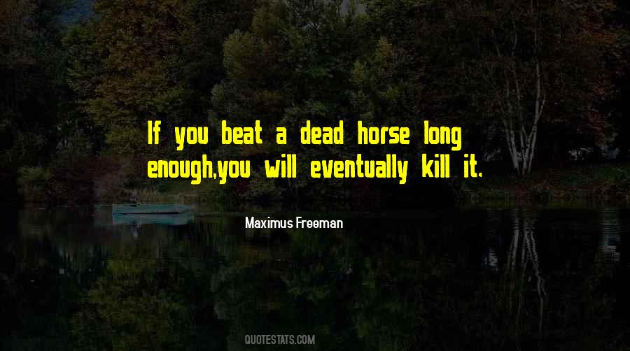 Quotes About Dead Horse #864220