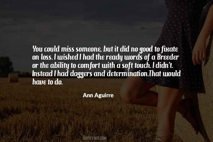 I Miss Your Touch Quotes #1541463