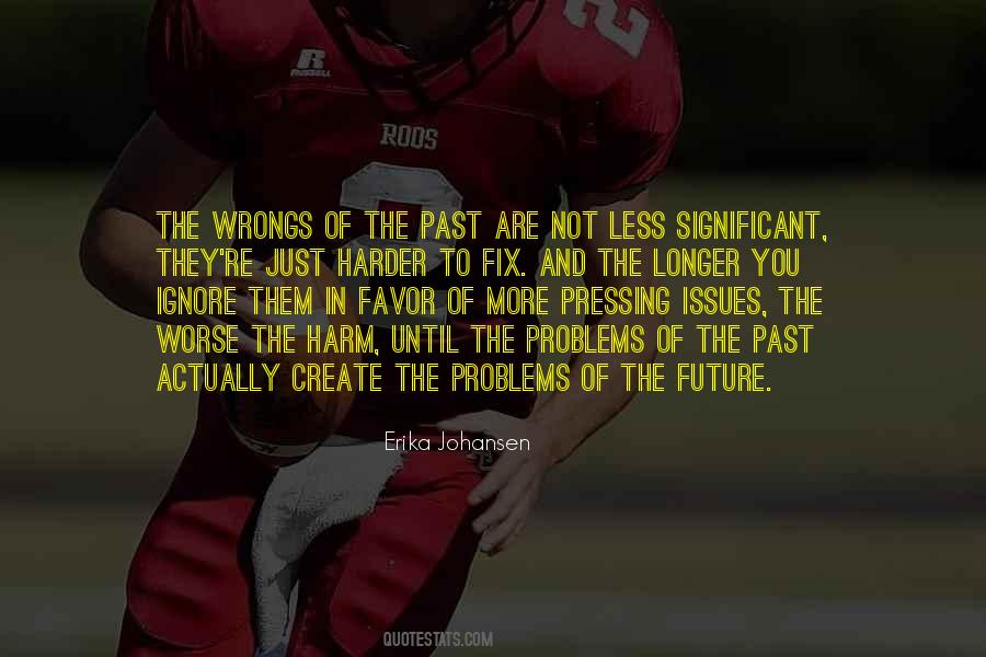 Quotes About The Future Not The Past #186464
