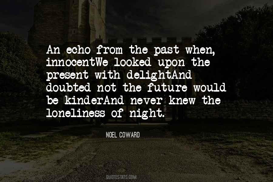 Quotes About The Future Not The Past #229337