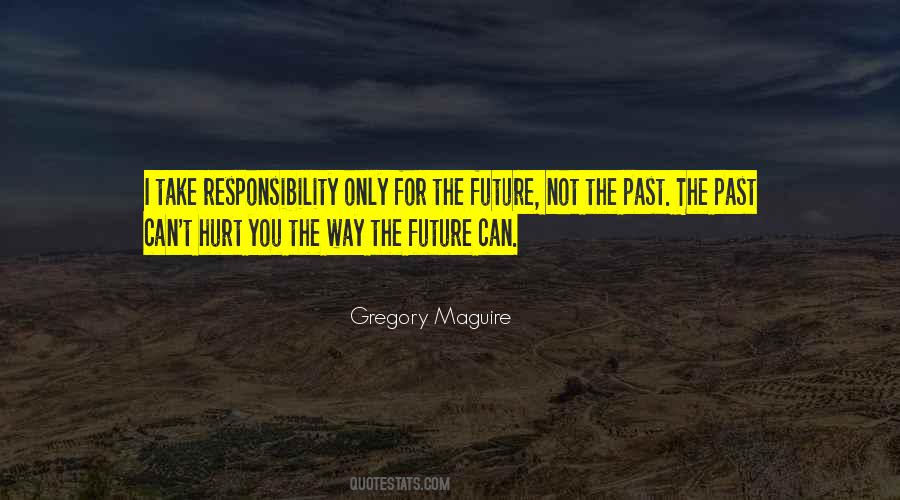 Quotes About The Future Not The Past #908770