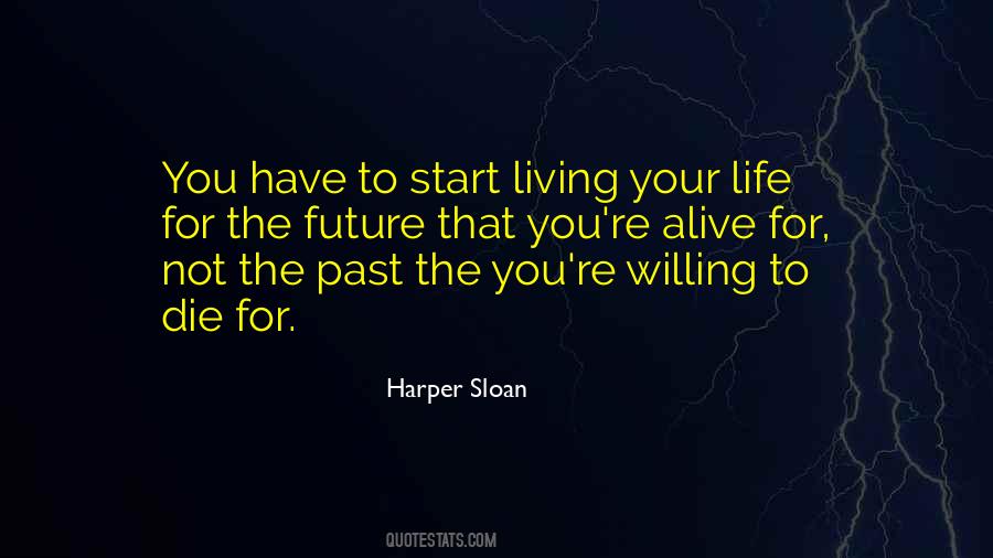 Quotes About The Future Not The Past #99808