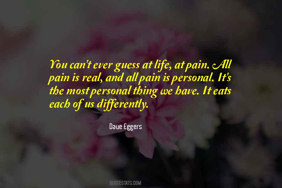 Real Pain Quotes #364865