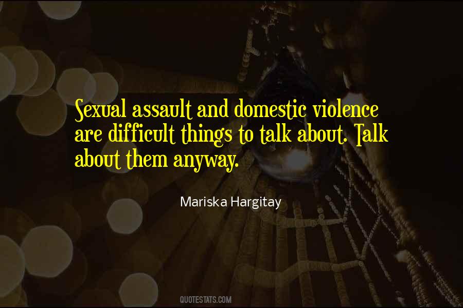 Quotes About Sexual Assault #1567377