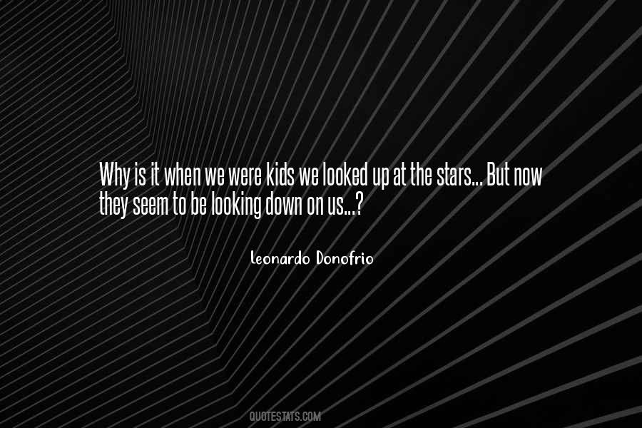 Quotes About Looking At The Stars #290593