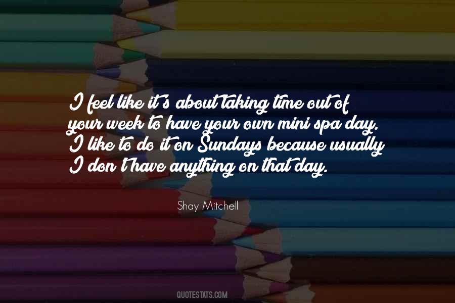 Quotes About Taking Time Out #273144