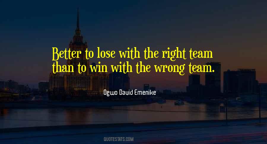 Right Team Quotes #1289475