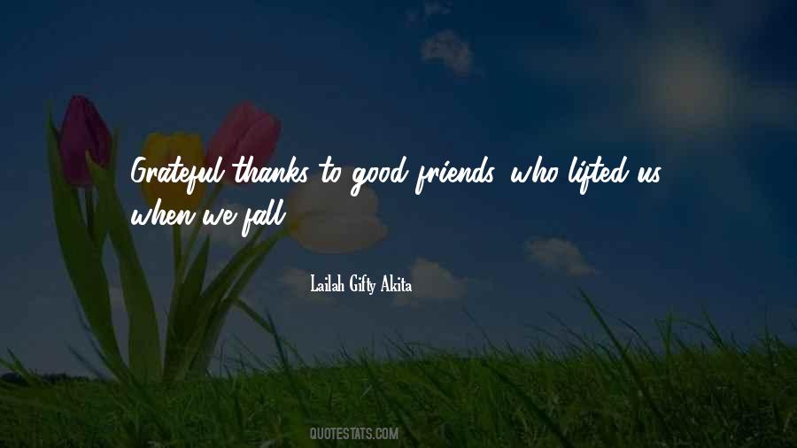 Quotes About Grateful For Friends #825736