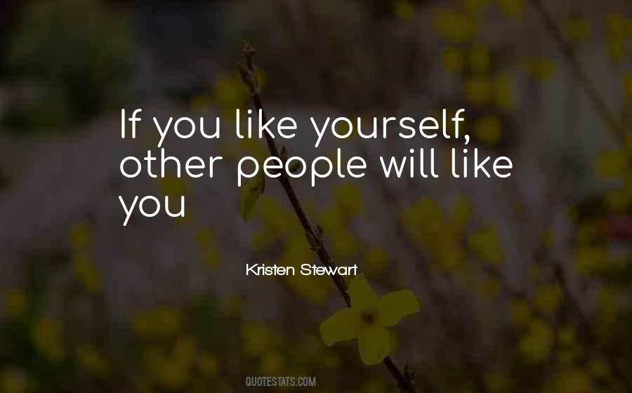 Quotes About Like Yourself #1103299