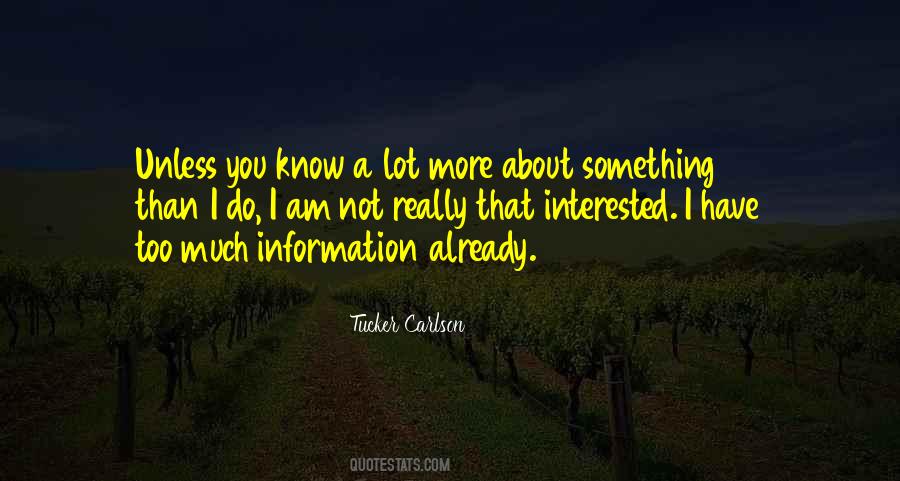 Quotes About Too Much Information #126834