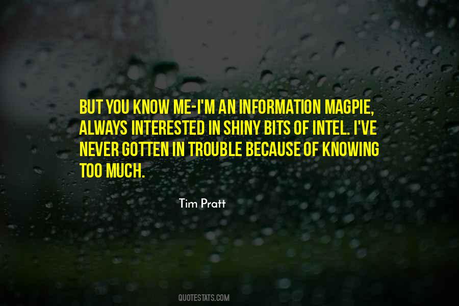 Quotes About Too Much Information #527284