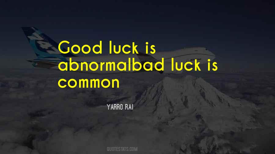 Quotes About Good Luck #1033571