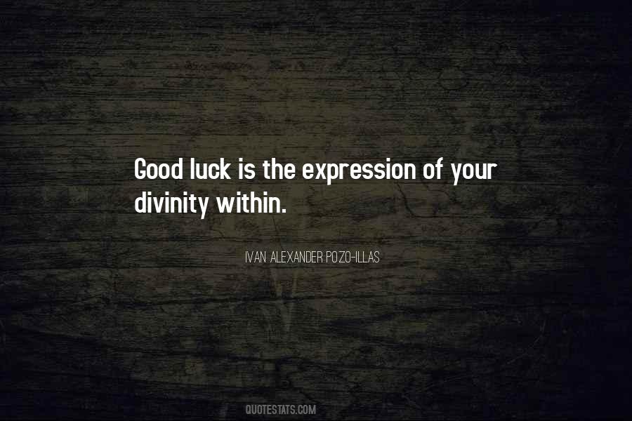 Quotes About Good Luck #1354756