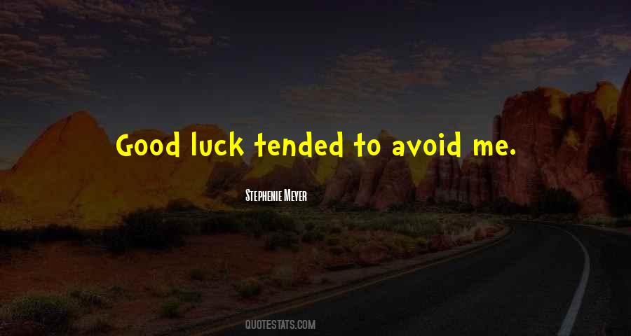 Quotes About Good Luck #938599