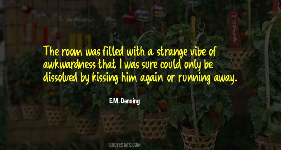 Quotes About Kissing Him #1546110