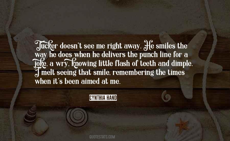 Quotes About When He Smiles #717415