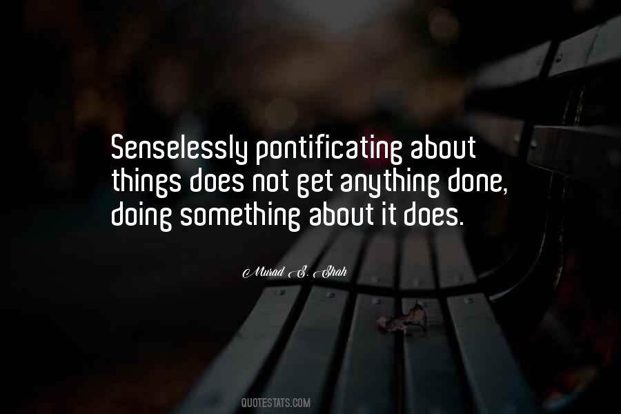 Quotes About Doing Something About It #1361863