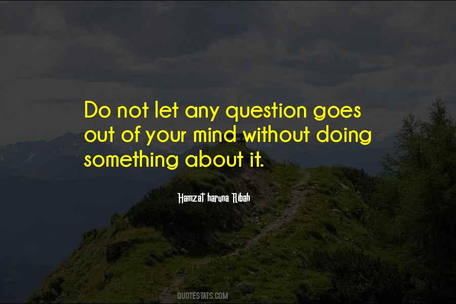 Quotes About Doing Something About It #1718088