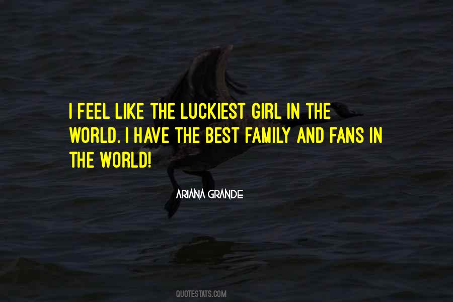 Quotes About Luckiest Girl #1592586