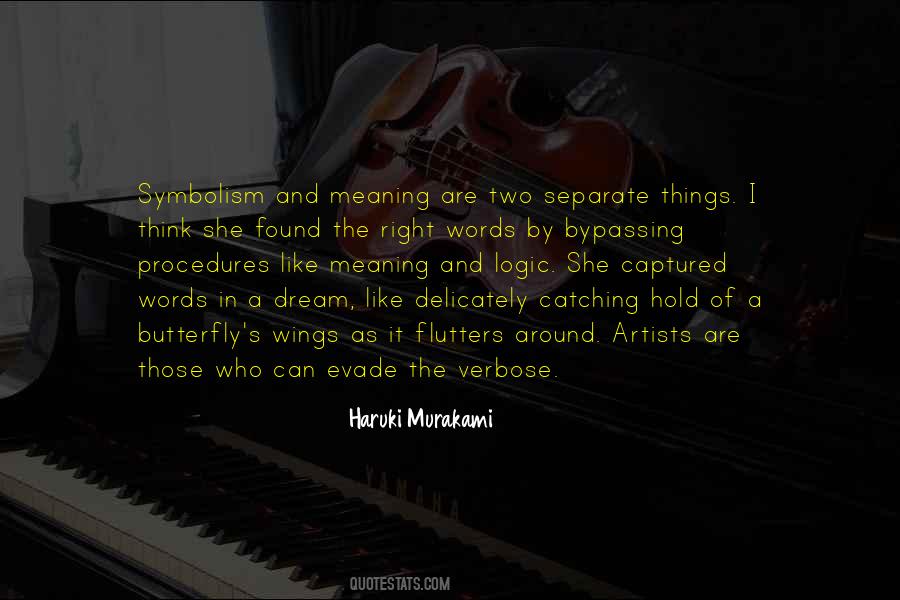 Quotes About Wings Of A Butterfly #313847