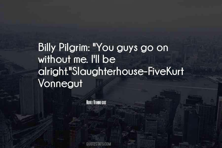 Vonnegut Slaughterhouse Five Quotes #825277