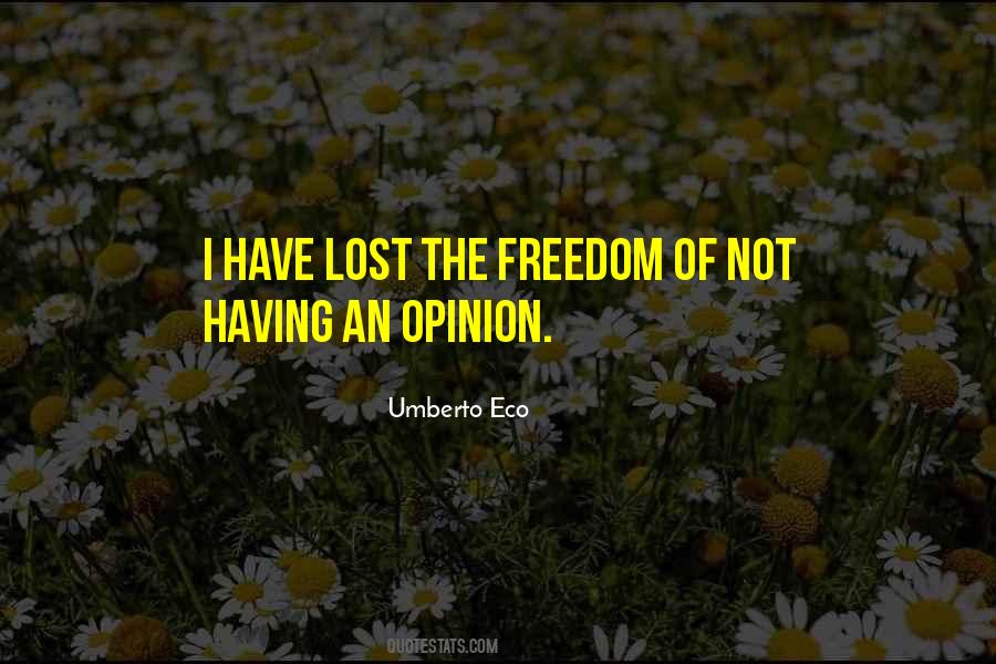 Quotes About Freedom Of Opinion #1401161