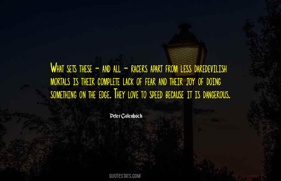 Speed Of Love Quotes #1696497