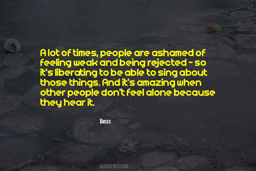 Quotes About Feeling Ashamed #1434291