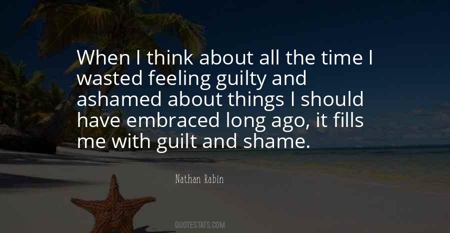 Quotes About Feeling Ashamed #1823138